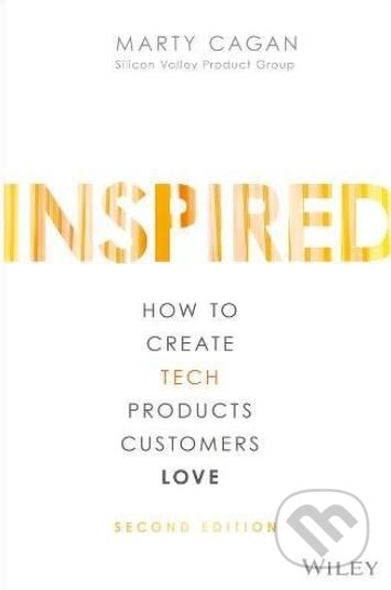 Kniha: Inspired (Marty Cagan), 2018 Kniha: Inspired (Marty Cagan), 2018