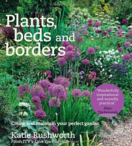 Plants, Beds and Borders - Katie Rushworth, Kyle Books, 2016