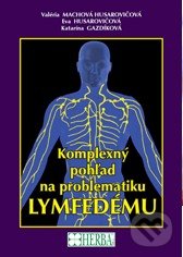 Kniha: Komplexný pohľad na problematiku lymfedému (Valéria Machová Husarovićová). Herba, 2017 Kniha: Komplexný pohľad na problematiku lymfedému (Valéria Machová Husarovićová). Herba, 2017