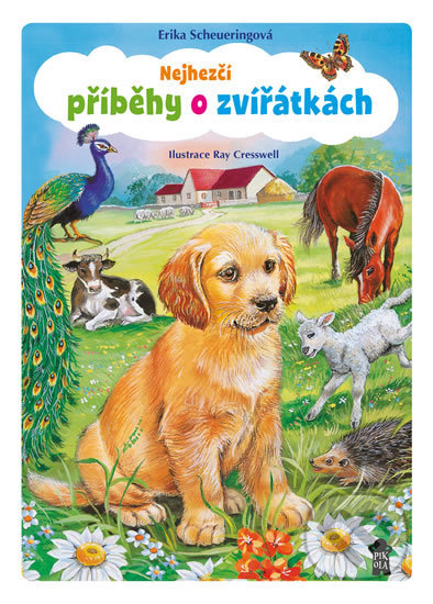 Kniha: Nejhezčí příběhy o zvířátkách (Erika Scheuering). Pikola, 2017 Kniha: Nejhezčí příběhy o zvířátkách (Erika Scheuering). Pikola, 2017