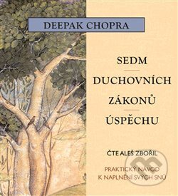 Audiokniha: Sedm duchovních zákonů úspěchu (Deepak Chopra). Tympanum, 2017 Audiokniha: Sedm duchovních zákonů úspěchu (Deepak Chopra). Tympanum, 2017