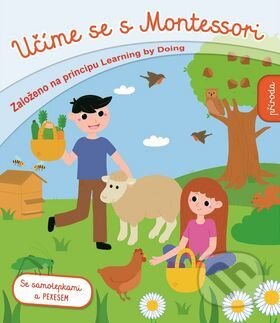 Kniha: Učíme se s Montessori: Příroda (Svojtka&Co.). Svojtka&Co., 2017 Kniha: Učíme se s Montessori: Příroda (Svojtka&Co.). Svojtka&Co., 2017