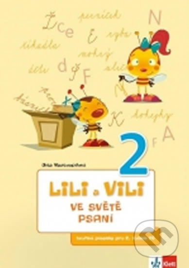 Lili a Vili 2 - Ve světě psaní - písanka - Dita Nastoupilová, Klett, 2014