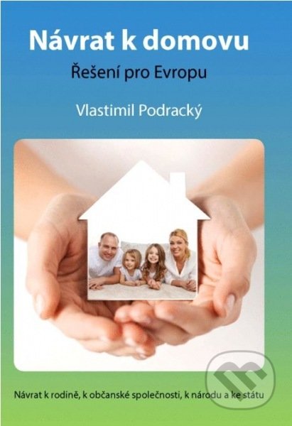 Kniha: Návrat k domovu (Vlastimil Podracký). Centrum české historie, 2016 Kniha: Návrat k domovu (Vlastimil Podracký). Centrum české historie, 2016