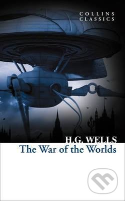 Kniha: The War of the Worlds (H.G. Wells). HarperCollins, 2017 Kniha: The War of the Worlds (H.G. Wells). HarperCollins, 2017