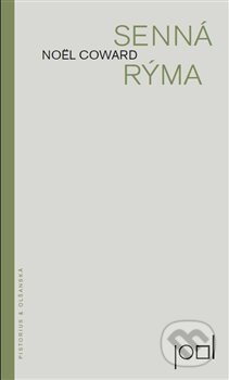 Kniha: Senná rýma (Noël Coward). Pistorius & Olšanská, 2013 Kniha: Senná rýma (Noël Coward). Pistorius & Olšanská, 2013