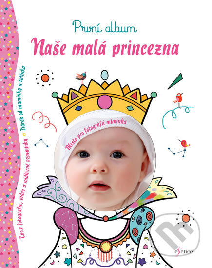 Kniha: Naše malá princezna (Esence). Esence, 2017 Kniha: Naše malá princezna (Esence). Esence, 2017