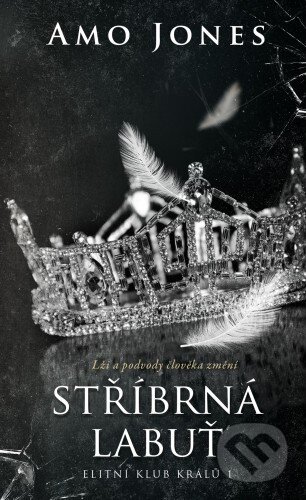 Kniha: Stříbrná labuť (Amo Jones). Baronet, 2018 Kniha: Stříbrná labuť (Amo Jones). Baronet, 2018