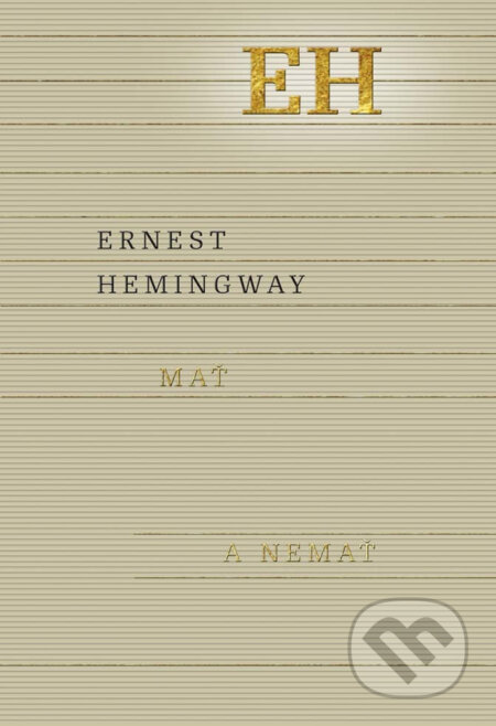 E-kniha: Mať a nemať (Ernest Hemingway). Ikar, 2017 E-kniha: Mať a nemať (Ernest Hemingway). Ikar, 2017