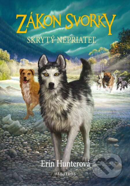 Kniha: Zákon svorky 2: Skrytý nepriateľ (Erin Hunter). Albatros SK, 2017 Kniha: Zákon svorky 2: Skrytý nepriateľ (Erin Hunter). Albatros SK, 2017