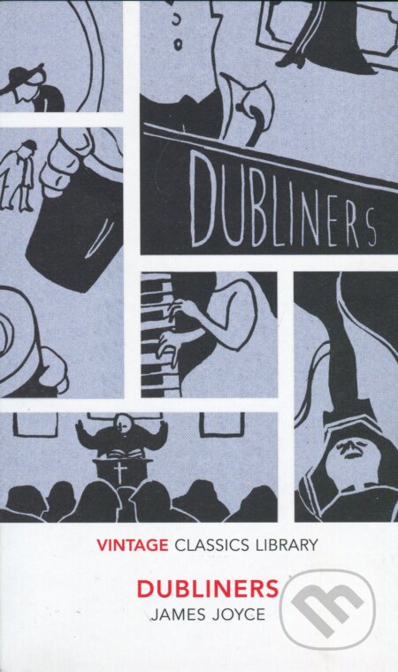 Kniha: Dubliners (James Joyce). Vintage, 2012 Kniha: Dubliners (James Joyce). Vintage, 2012
