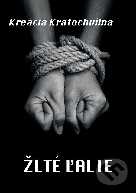 E-kniha: Žlté ľalie (Kreácia Kratochvílna). E-knihy jedou E-kniha: Žlté ľalie (Kreácia Kratochvílna). E-knihy jedou