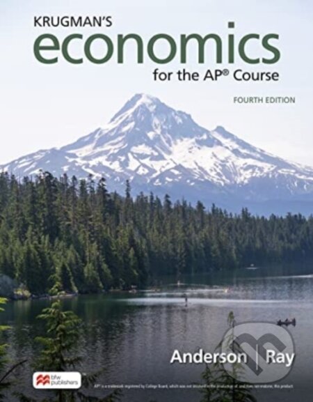 Kniha: Krugman's Economics for the Ap(r) Course (David Anderson a Margaret Ray). MacMillan, 2022 Kniha: Krugman's Economics for the Ap(r) Course (David Anderson a Margaret Ray). MacMillan, 2022