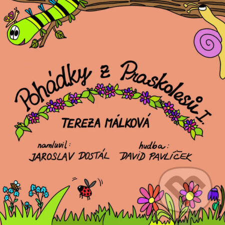 Audiokniha: Pohádky z Praskolesů (Tereza Málková). Tereza Málková, 2024 Audiokniha: Pohádky z Praskolesů (Tereza Málková). Tereza Málková, 2024