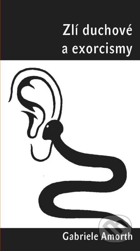 E-kniha: Zlí duchové a exorcismy (Gabriele Amorth). Karmelitánské nakladatelství, 2024 E-kniha: Zlí duchové a exorcismy (Gabriele Amorth). Karmelitánské nakladatelství, 2024