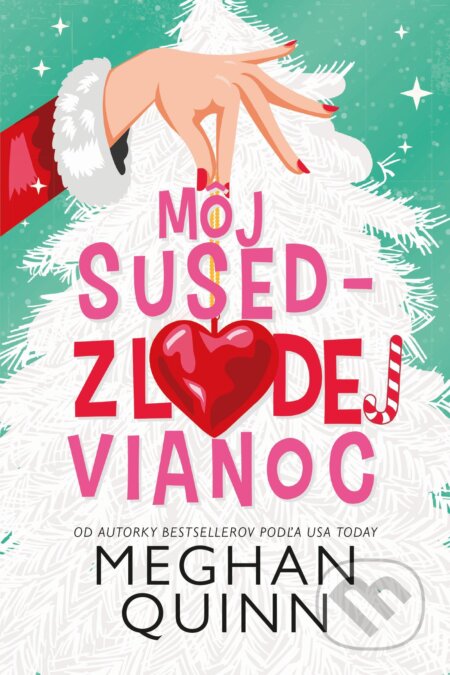 E-kniha: Môj sused - zlodej Vianoc (Meghan Quinn). Zelený kocúr, 2024 E-kniha: Môj sused - zlodej Vianoc (Meghan Quinn). Zelený kocúr, 2024