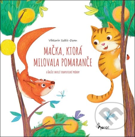 Kniha: Mačka, ktorá milovala pomaranče (Viktoria Soltis-Doan). Pierot, 2025 Kniha: Mačka, ktorá milovala pomaranče (Viktoria Soltis-Doan). Pierot, 2025