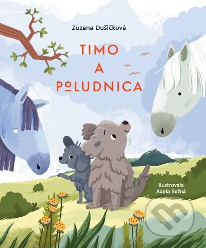 Kniha: Timo a Poludnica (Zuzana Dušičková). Zum Zum production, 2024 Kniha: Timo a Poludnica (Zuzana Dušičková). Zum Zum production, 2024