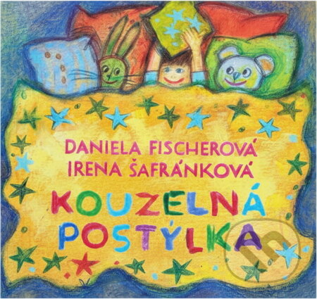 Kniha: Kouzelná postýlka (Daniela Fischerová). , 2023 Kniha: Kouzelná postýlka (Daniela Fischerová). , 2023
