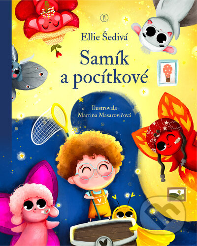 Kniha: Samík a pocítkové (Ellie Šedivá). Backstage Books, 2024 Kniha: Samík a pocítkové (Ellie Šedivá). Backstage Books, 2024