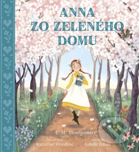 Kniha: Anna zo Zeleného domu (Lucy Maud Montgomery). Stonožka, 2025 Kniha: Anna zo Zeleného domu (Lucy Maud Montgomery). Stonožka, 2025