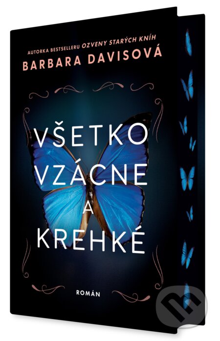 Kniha: Všetko vzácne a krehké (Barbara Davis). AURORA, 2025 Kniha: Všetko vzácne a krehké (Barbara Davis). AURORA, 2025