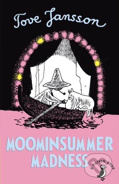 Kniha: Moominsummer Madness (Tove Jansson). Sort of Books, 2019 Kniha: Moominsummer Madness (Tove Jansson). Sort of Books, 2019