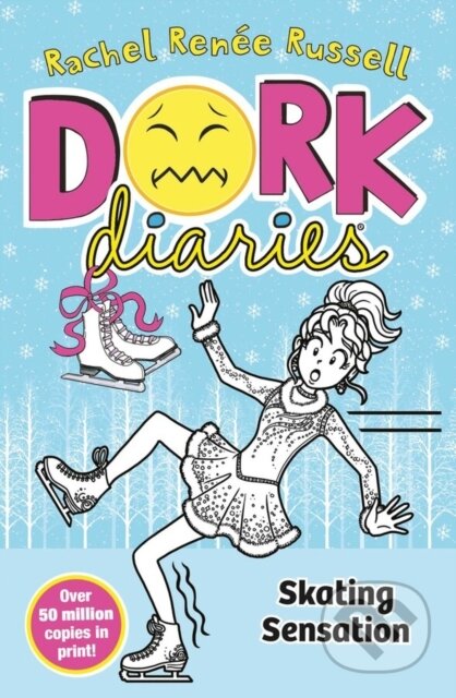 Kniha: Dork Diaries: Skating Sensation : Volume 4 (Rachel Renee Russell). Simon & Schuster, 2023 Kniha: Dork Diaries: Skating Sensation : Volume 4 (Rachel Renee Russell). Simon & Schuster, 2023