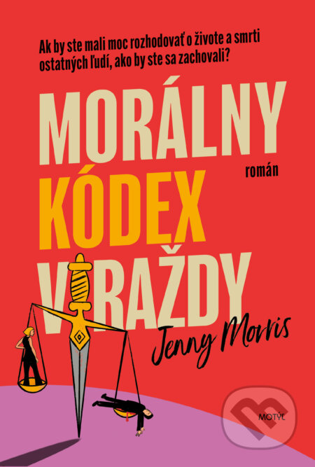 Kniha: Morálny kódex vraždy (Jenny Morris). Motýľ, 2025 Kniha: Morálny kódex vraždy (Jenny Morris). Motýľ, 2025
