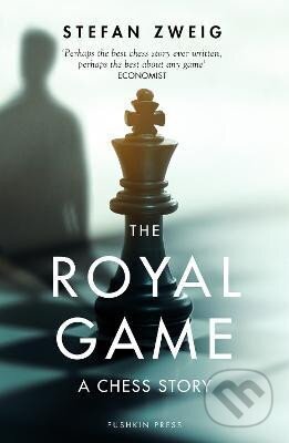 Kniha: A Chess Story (Stefan Zweig). Pushkin Press, 2021 Kniha: A Chess Story (Stefan Zweig). Pushkin Press, 2021