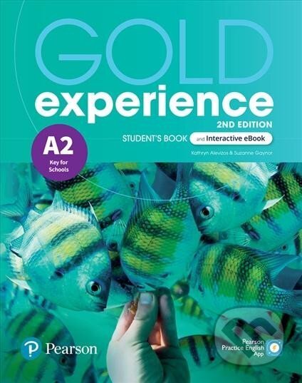Kniha: Gold Experience A2 Student´s Book & Interactive eBook with Digital Resources & App, 2ed (Kathryn Alevizos a Suzanne Gaynor). Pearson, 2021 Kniha: Gold Experience A2 Student´s Book & Interactive eBook with Digital Resources & App, 2ed (Kathryn Alevizos a Suzanne Gaynor). Pearson, 2021