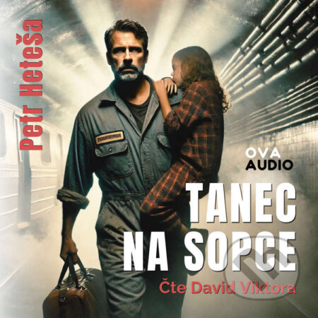 Audiokniha: Tanec na sopce (Petr Heteša). Ova Audio, 2024 Audiokniha: Tanec na sopce (Petr Heteša). Ova Audio, 2024