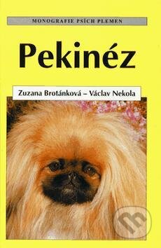 Kniha: Pekinéz (Václav Nekola a Zuzana Brotánková). Ottovo nakladatelství, 1999 Kniha: Pekinéz (Václav Nekola a Zuzana Brotánková). Ottovo nakladatelství, 1999