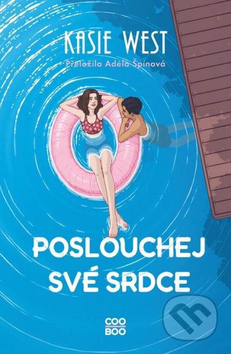 Kniha: Poslouchej své srdce (Kasie West). CooBoo CZ, 2025 Kniha: Poslouchej své srdce (Kasie West). CooBoo CZ, 2025