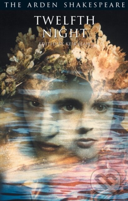Kniha: Twelfth Night (Keir Elam a William Shakespeare). , 2008 Kniha: Twelfth Night (Keir Elam a William Shakespeare). , 2008