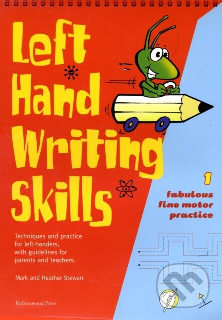 Kniha: Left Hand Writing Skills 1 (Mark Stewart a Heather Stewart). , 2005 Kniha: Left Hand Writing Skills 1 (Mark Stewart a Heather Stewart). , 2005
