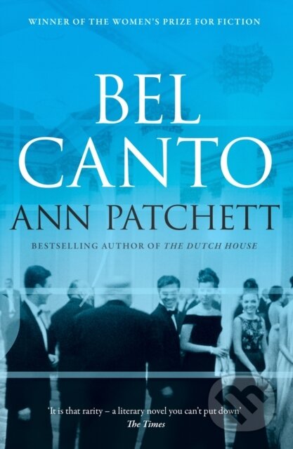 Kniha: Bel Canto (Ann Patchett). Fourth Estate, 2002 Kniha: Bel Canto (Ann Patchett). Fourth Estate, 2002
