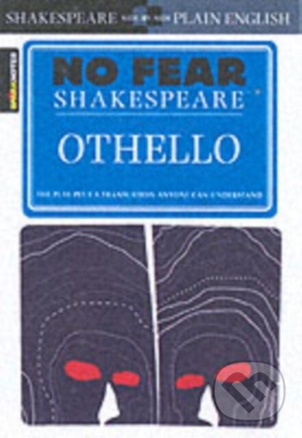 Kniha: Othello (SparkNotes a William Shakespeare). SparkNotes, 2003 Kniha: Othello (SparkNotes a William Shakespeare). SparkNotes, 2003