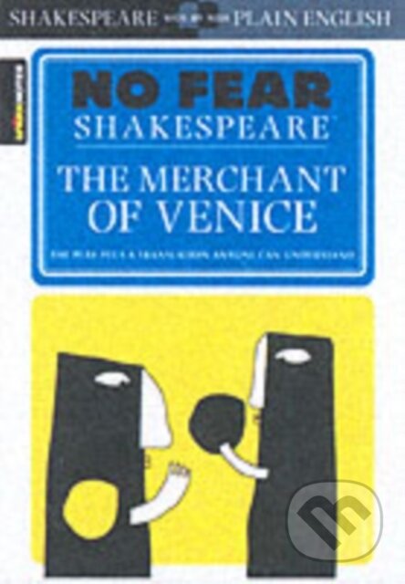Kniha: The Merchant of Venice (SparkNotes a William Shakespeare). SparkNotes, 2003 Kniha: The Merchant of Venice (SparkNotes a William Shakespeare). SparkNotes, 2003