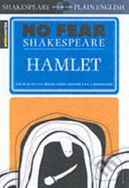 Kniha: Hamlet (SparkNotes a William Shakespeare). SparkNotes, 2003 Kniha: Hamlet (SparkNotes a William Shakespeare). SparkNotes, 2003