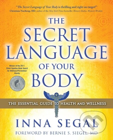 Kniha: The Secret Language of Your Body (Inna Segal). , 2010 Kniha: The Secret Language of Your Body (Inna Segal). , 2010