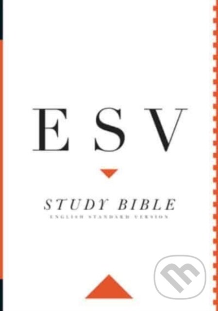 Kniha: Esv Study Bible Hardcover (Crossway Books). Crossway Books, 2008 Kniha: Esv Study Bible Hardcover (Crossway Books). Crossway Books, 2008