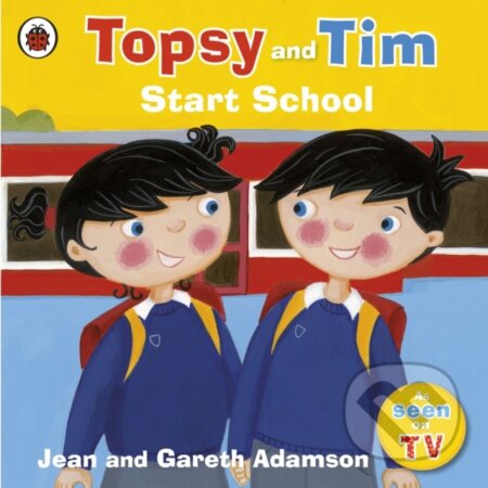 Kniha: Topsy and Tim: Start School (Jean Adamson). Ladybird Books, 2009 Kniha: Topsy and Tim: Start School (Jean Adamson). Ladybird Books, 2009