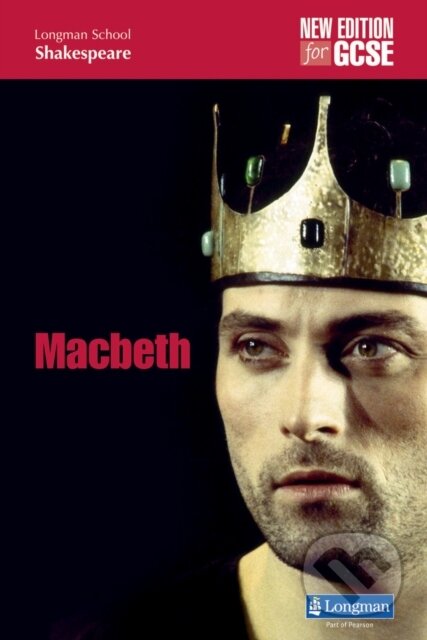 Kniha: Macbeth (new edition) (John O'Connor a Stuart Eames). Longman, 2010 Kniha: Macbeth (new edition) (John O'Connor a Stuart Eames). Longman, 2010