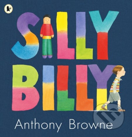 Kniha: Silly Billy (Anthony Browne). Pearson, 2007 Kniha: Silly Billy (Anthony Browne). Pearson, 2007