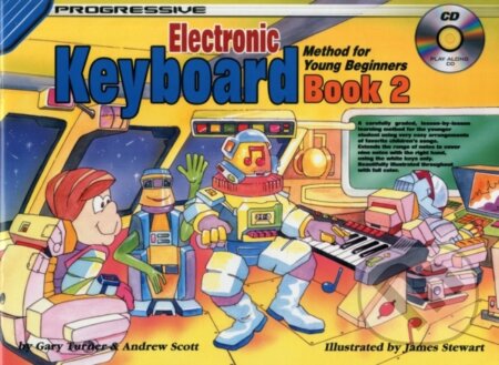 Kniha: Progressive Keyboard Method for Young Beginners 2 (Andrew Scott). , 2004 Kniha: Progressive Keyboard Method for Young Beginners 2 (Andrew Scott). , 2004