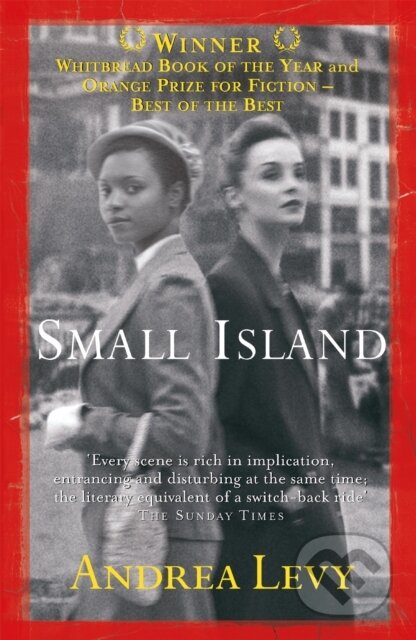 Kniha: Small Island: Winner of the 'best of the best' Orange Prize (Andrea Levy). Tinder, 2009 Kniha: Small Island: Winner of the 'best of the best' Orange Prize (Andrea Levy). Tinder, 2009