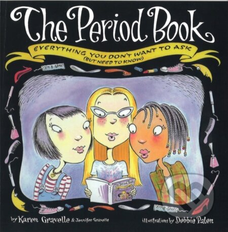Kniha: The Period Book (Jennifer Gravelle a Karen Gravelle). Piatkus, 1997 Kniha: The Period Book (Jennifer Gravelle a Karen Gravelle). Piatkus, 1997
