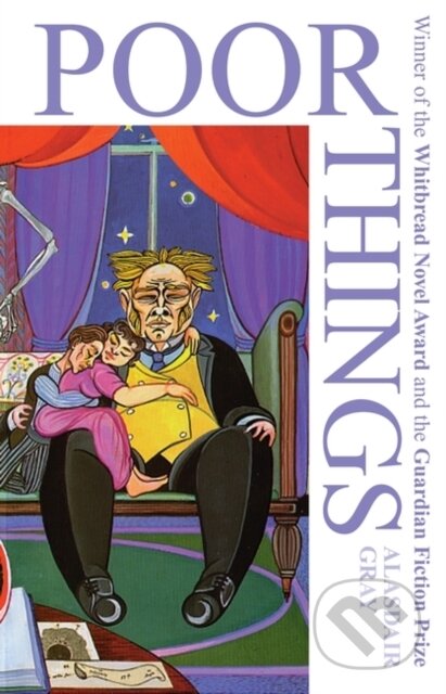 Kniha: Poor Things (Alasdair Gray). Bloomsbury, 2002 Kniha: Poor Things (Alasdair Gray). Bloomsbury, 2002