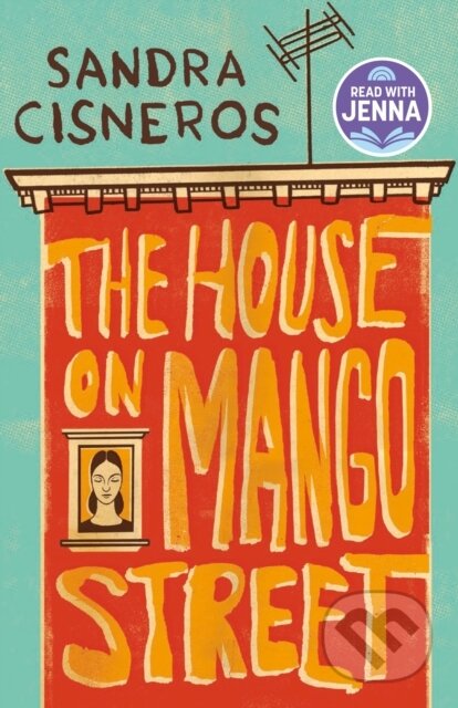 Kniha: The House on Mango Street (Sandra Cisneros). Vintage Books, 1991 Kniha: The House on Mango Street (Sandra Cisneros). Vintage Books, 1991